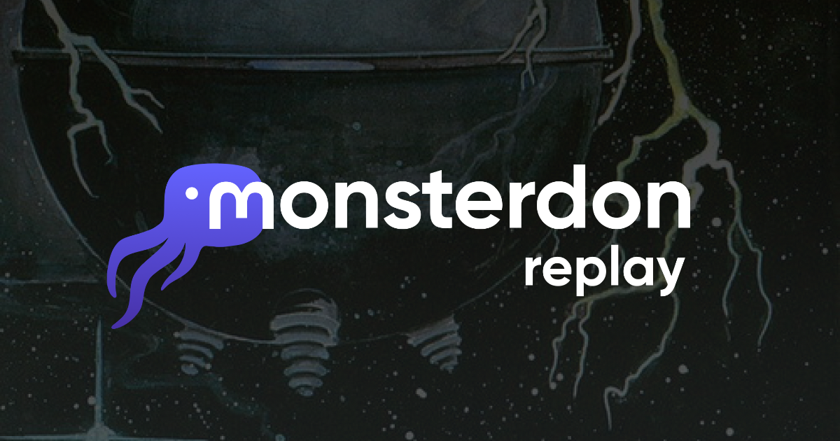 monsterdon replay · Journey to the Center of Time