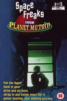 Cover for Space Freaks from Planet Mutoid